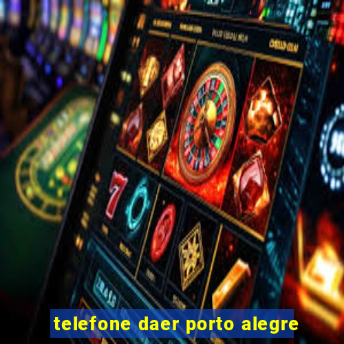 telefone daer porto alegre